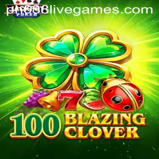Exploring the Magic of 100BlazingClover: A Deep Dive into the Latest Gaming Sensation