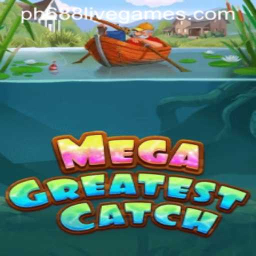 Dive into the Exciting World of MegaGreatestCatch: A Deep-Sea Adventure