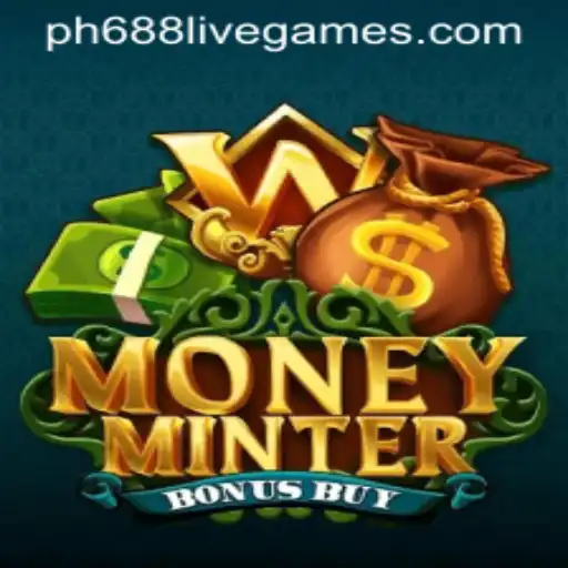 Discover 'MoneyMinterBonusBuy': A Thrilling Game Experience with 'ph688'